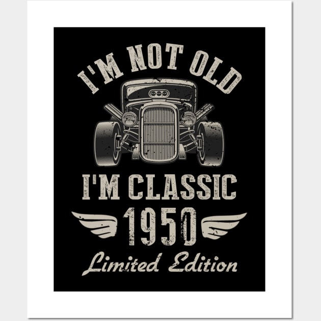 I'm Classic Car 72nd Birthday Gift 72 Years Old Born In 1950 Wall Art by Penda